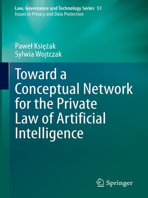cover image of Toward a Conceptual Network for the Private Law of Artificial Intelligence